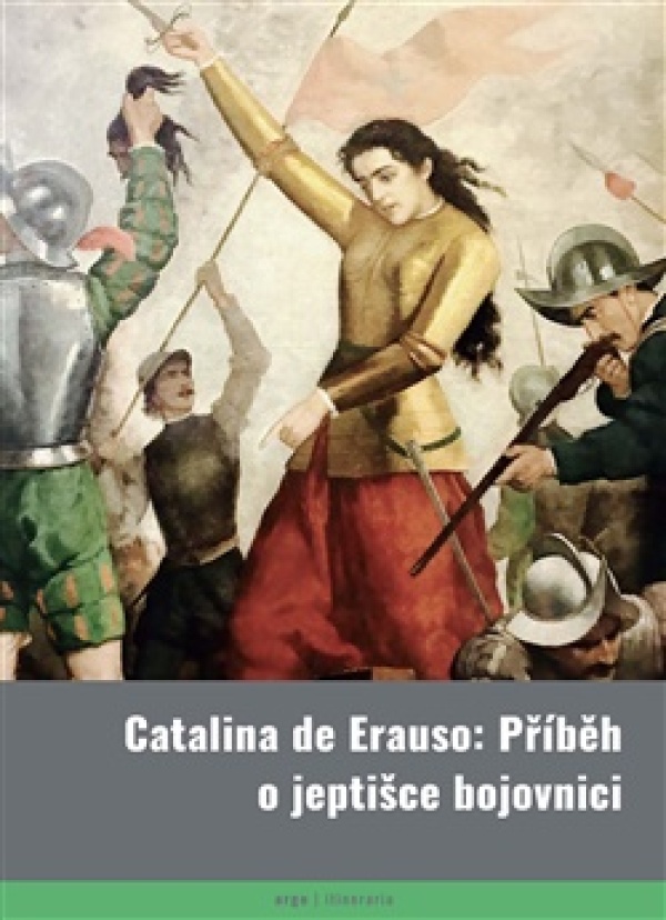 CATALINA DE ERAUSO: PŘÍBĚH O JEPTIŠCE BOJOVNICI