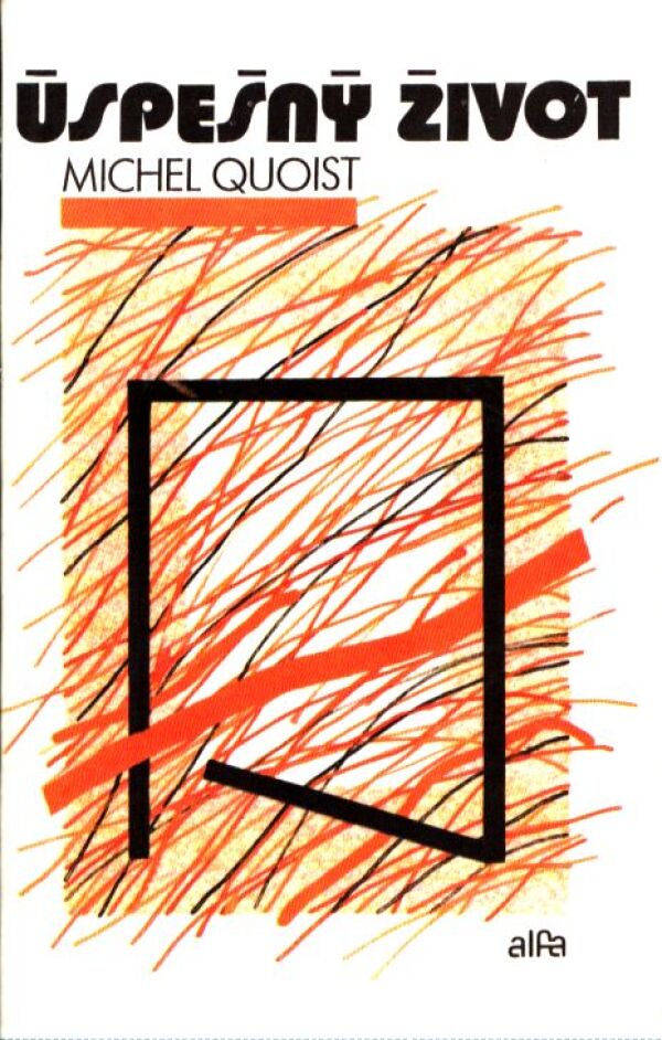 Michel Quoist: ÚSPEŠNÝ ŽIVOT