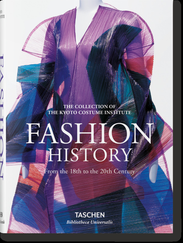 FASHION. A HISTORY FROM THE 18TH TO THE 20TH CENTURY