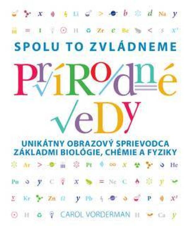 Carol Vorderman: PRÍRODNÉ VEDY - SPOLU TO ZVLÁDNEME