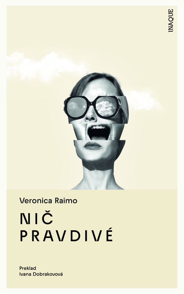 Veronica Raimo: NIČ PRAVDIVÉ