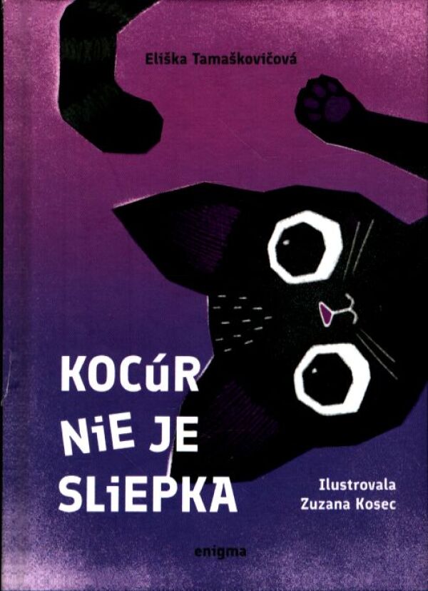 Eliška Tamaškovičová: KOCÚR NIE JE SLIEPKA