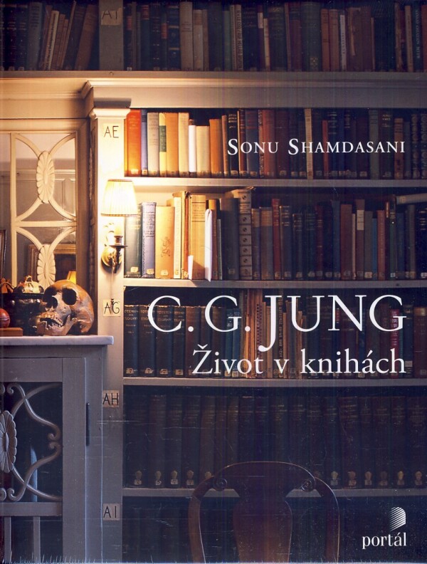 Sonu Shamdasani: C.G.JUNG - ŽIVOT V KNIHÁCH