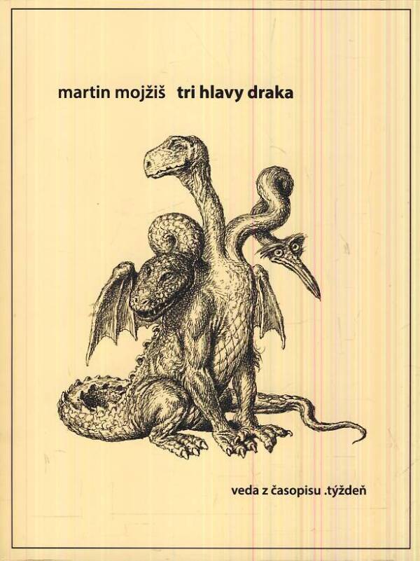 Martin Mojžiš: TRI HLAVY DRAKA