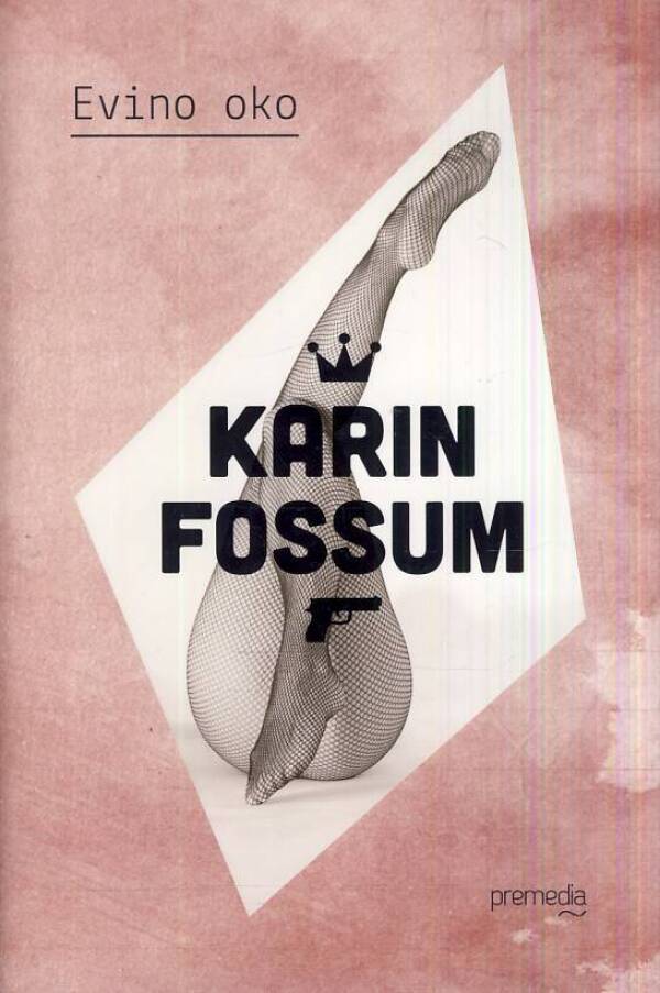 Karin Fossum: EVINO OKO