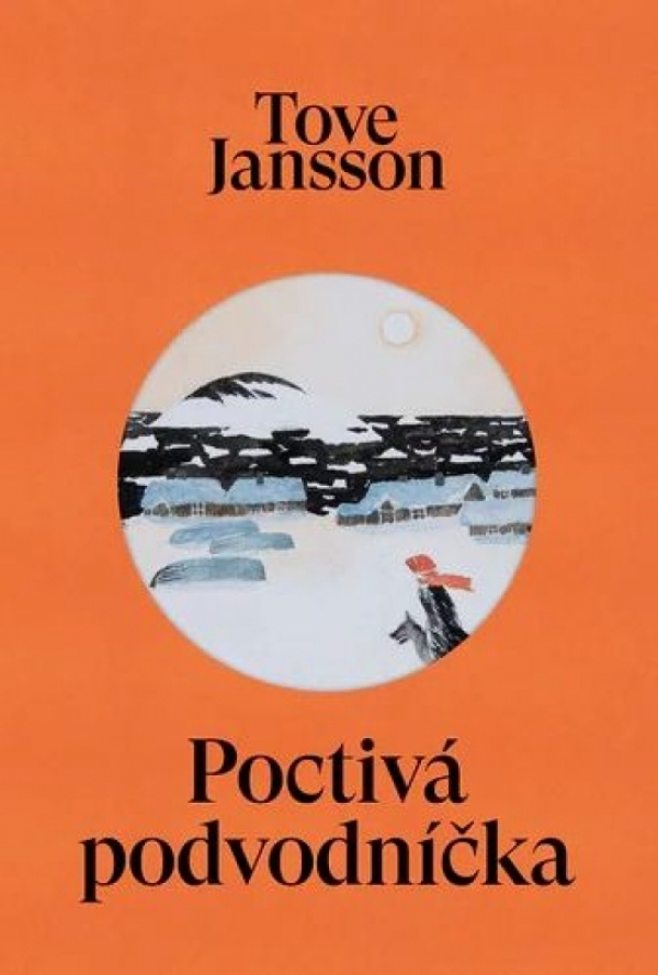 Tove Jansson: POCTIVÁ PODVODNÍČKA
