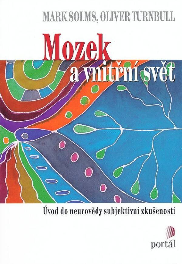 Mark Solms, Oliver Turnbull: MOZEK A VNITŘNÍ SVĚT