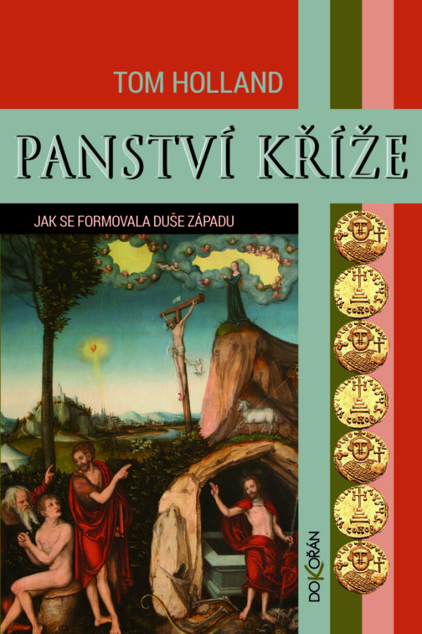 Tom Holland: PANSTVÍ KŘÍŽE