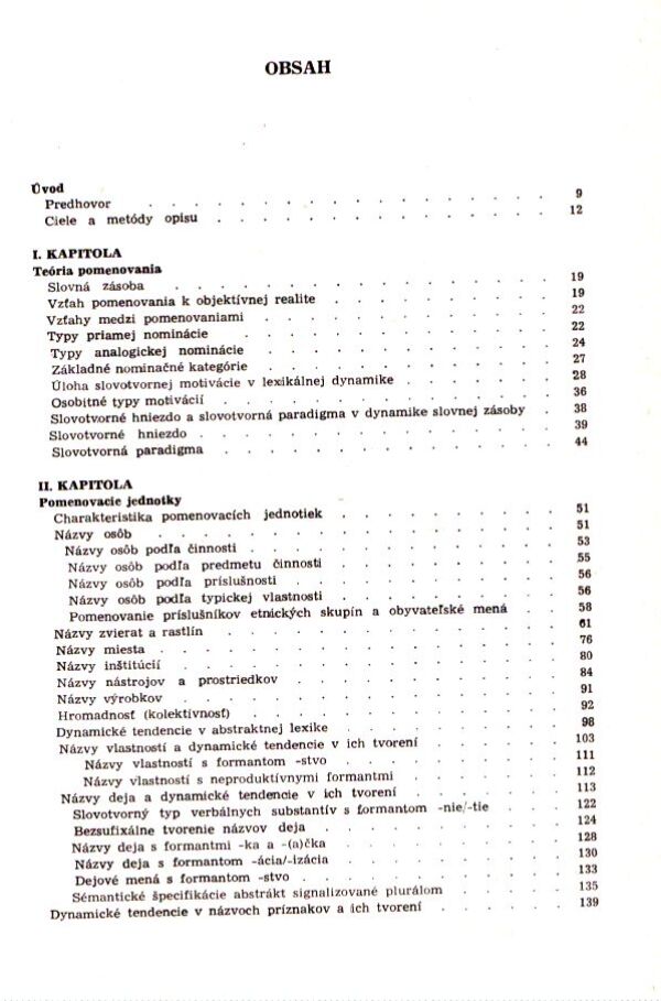 J. Horecký, K. Buzássyová, J. Bosák, kol: DYNAMIKA SLOVNEJ ZÁSOBY SÚČASNEJ SLOVENČINY