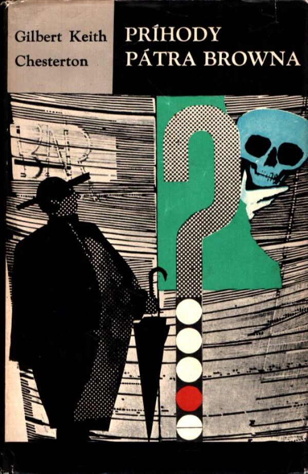 Gilbert Keith Chesterton: PRÍHODY PÁTRA BROWNA