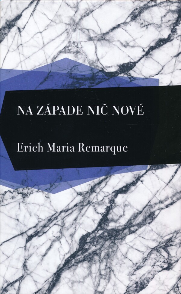 Erich Maria Remarque: NA ZÁPADE NIČ NOVÉ