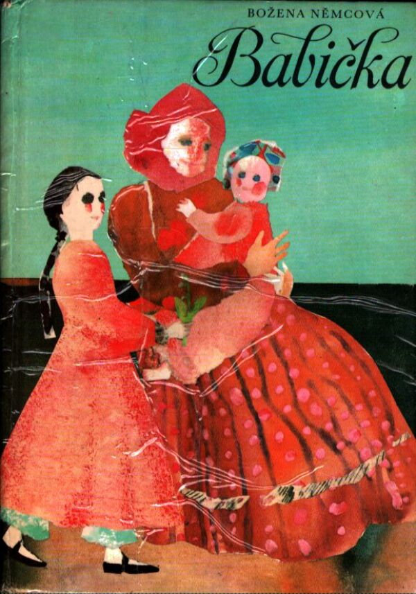 Božena Němcová: BABIČKA