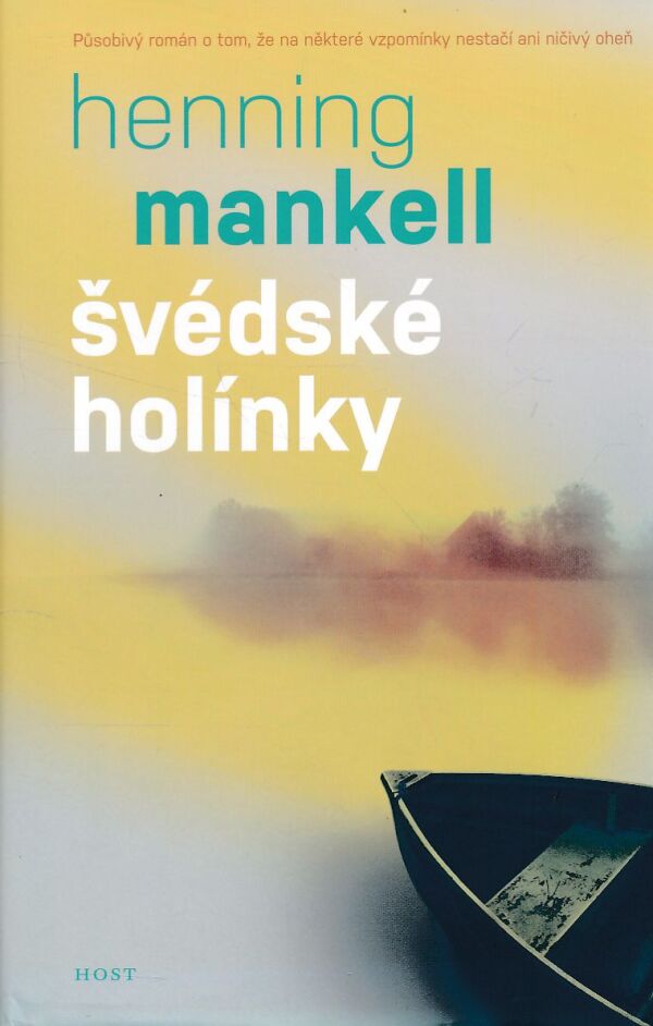Henning Mankell: ŠVÉDSKÉ HOLÍNKY