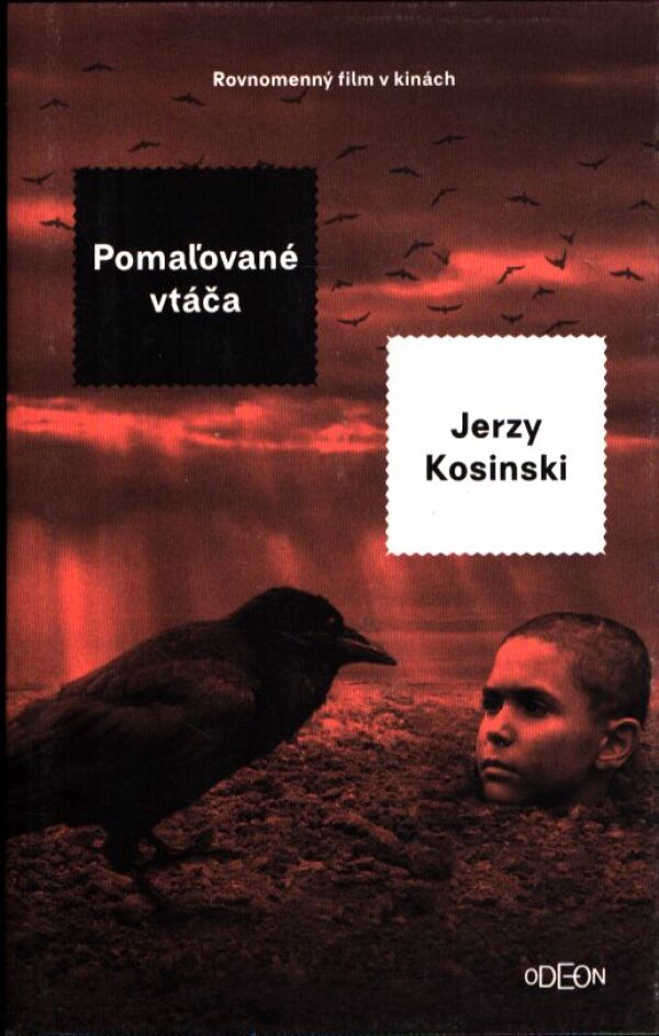 Jerzy Kosinski: POMAĽOVANÉ VTÁČA