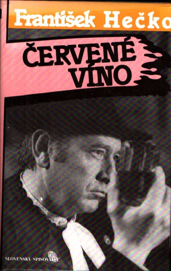 František Hečko: ČERVENÉ VÍNO I.-II.
