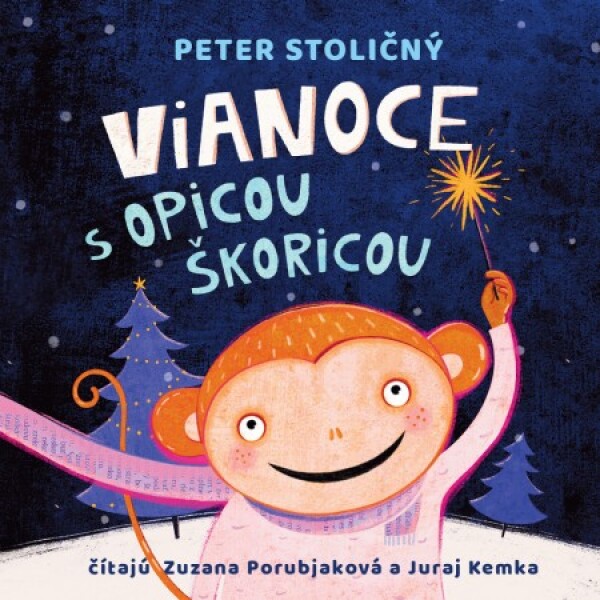 Peter Stoličný: VIANOCE S OPICOU ŠKORICOU - AUDIOKNIHA