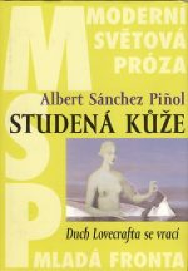 Albert Sánchez Pinol: STUDENÁ KŮŽE