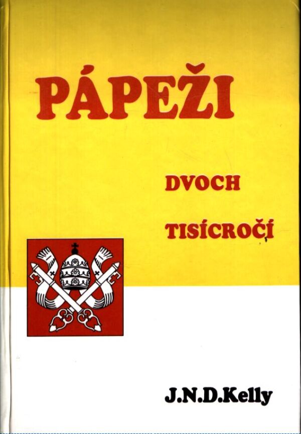 J. N. Kelly: PÁPEŽI DVOCH TISÍCROČÍ