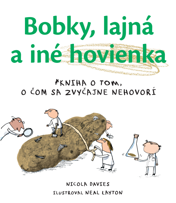 Nicola Davies: BOBKY, LAJNÁ A INÉ HOVIENKA