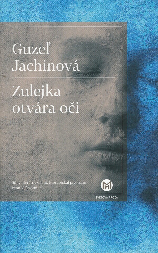 Guzeľ Jachinová: ZULEJKA OTVÁRA OČI