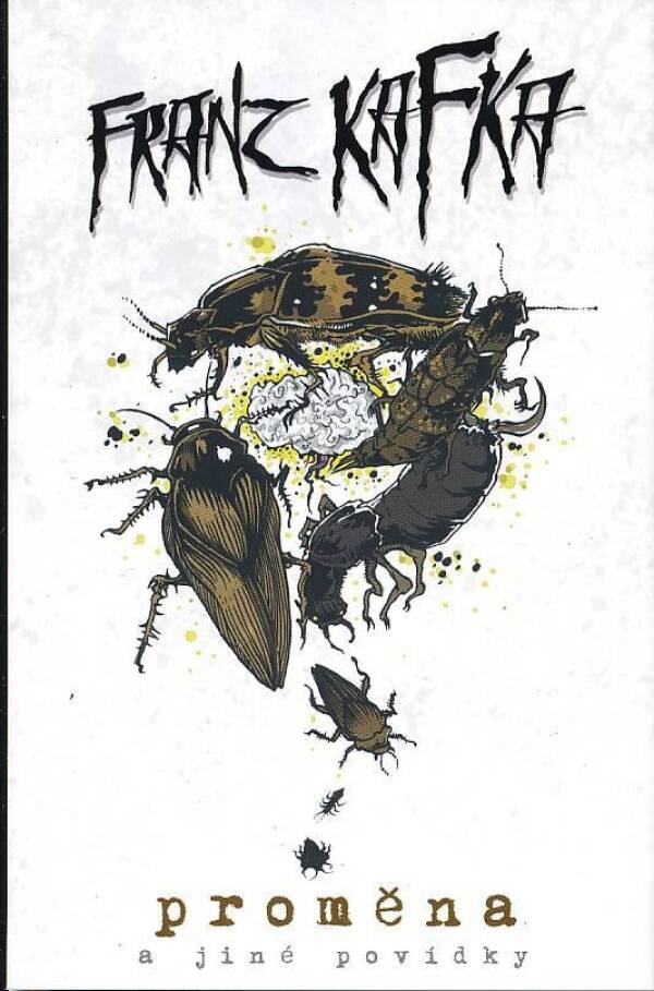 Franz Kafka: PROMĚNA A JINÉ POVÍDKY