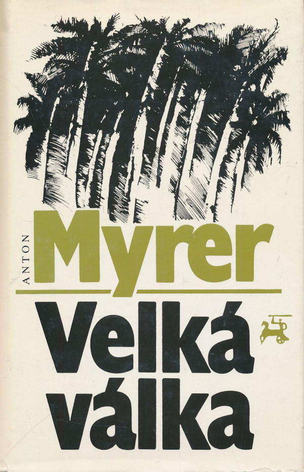 Anton Myrer: Velká válka