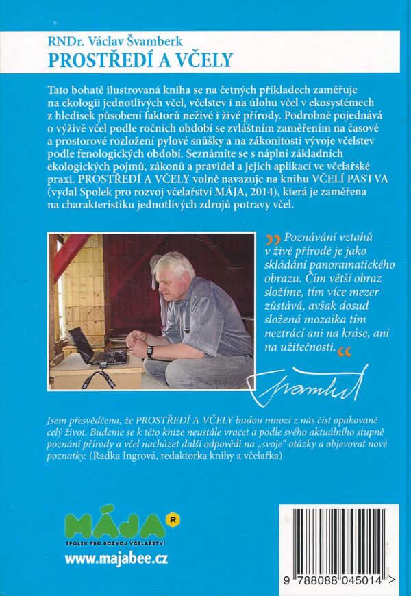 Václav Švamberk: PROSTŘEDÍ A VČELY