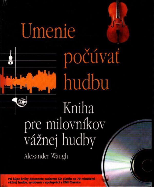 Alexander Waugh: UMENIE POČÚVAŤ HUDBU