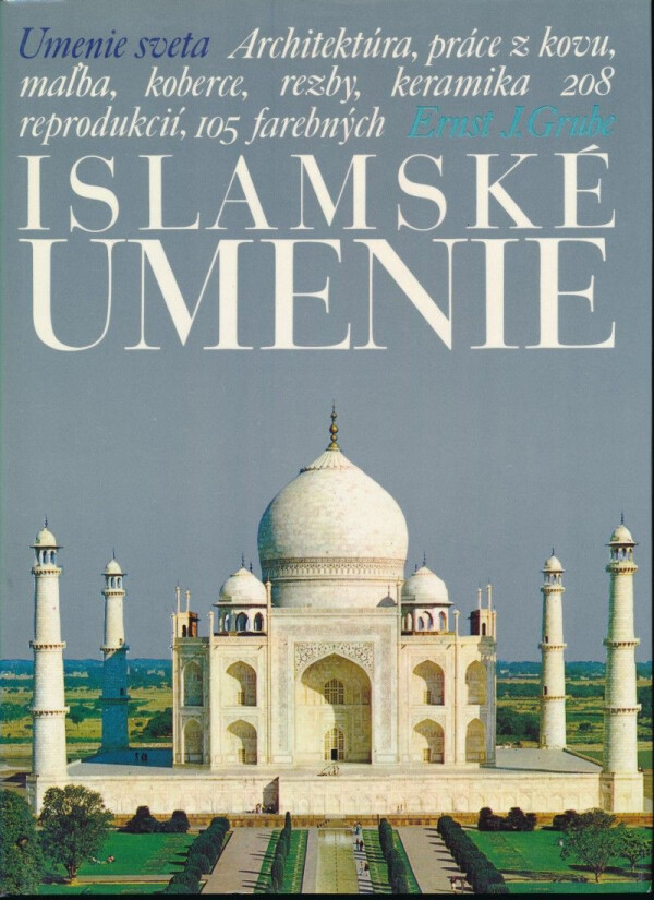 Ernst J. Grube: Islamské umenie