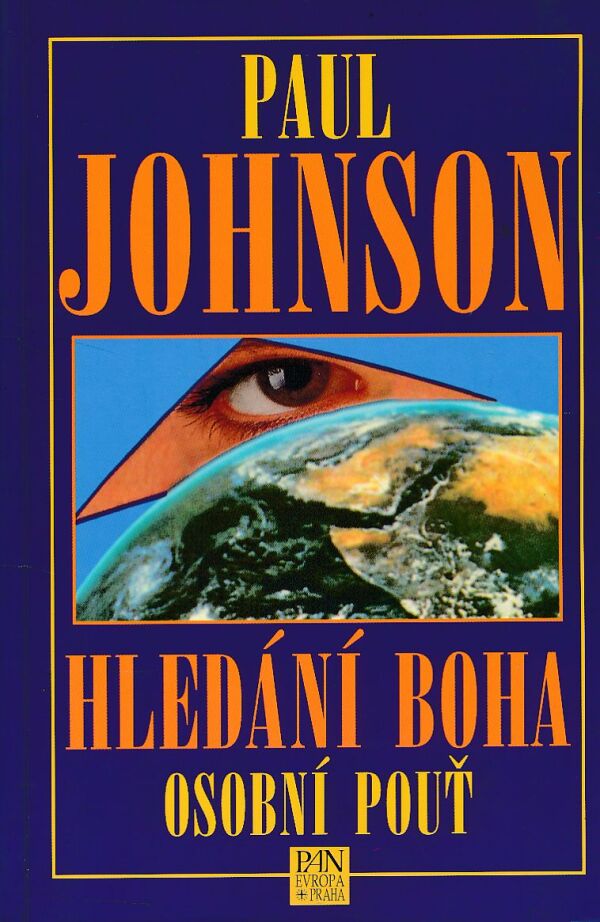 Paul Johnson: HLEDÁNÍ BOHA