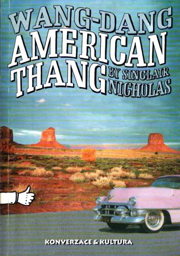 Nicholas Sinclair: WANG-DANG AMERICAN THANG