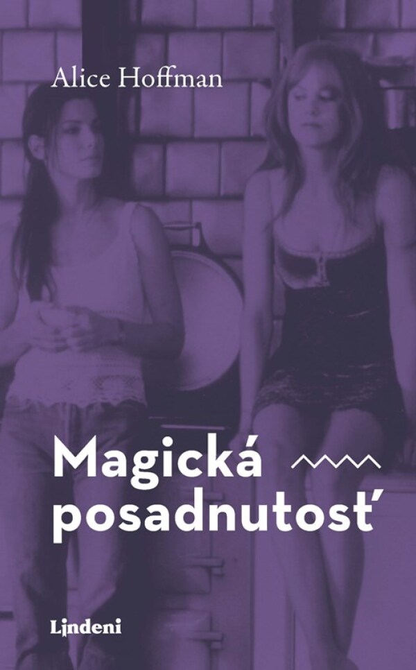 Alice Hoffman: MAGICKÁ POSADNUTOSŤ