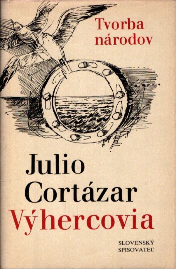 Julio Cortázar: VÝHERCOVIA