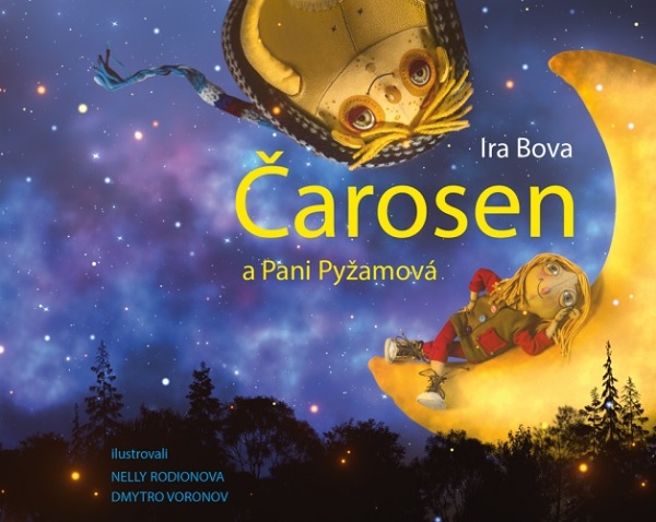 Ira Bova: ČAROSEN A PANI PYŽAMOVÁ