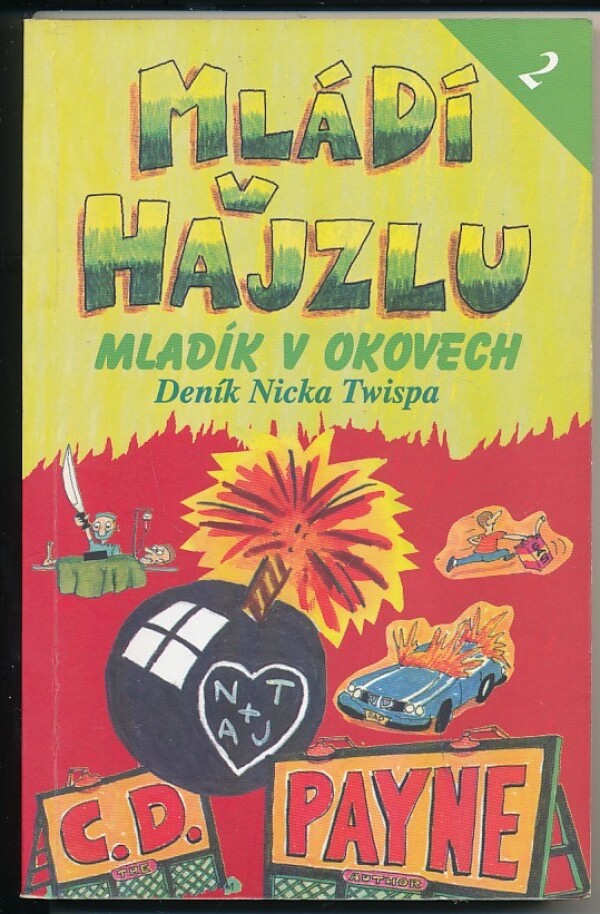 C. D. Payne: MLÁDÍ V HAJZLU 2 - MLADÍK V OKOVECH