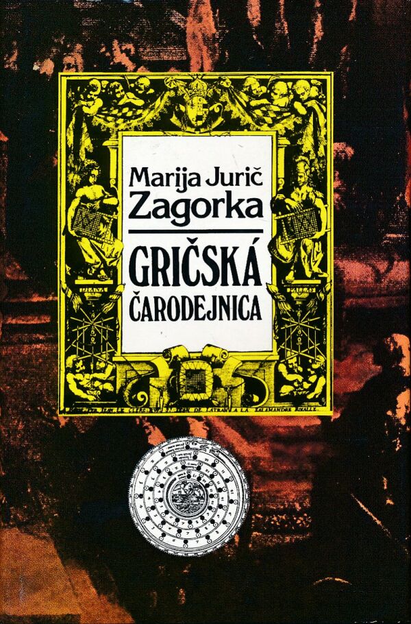 Marija Jurič Zagorka: GRIČSKÁ ČARODEJNICA