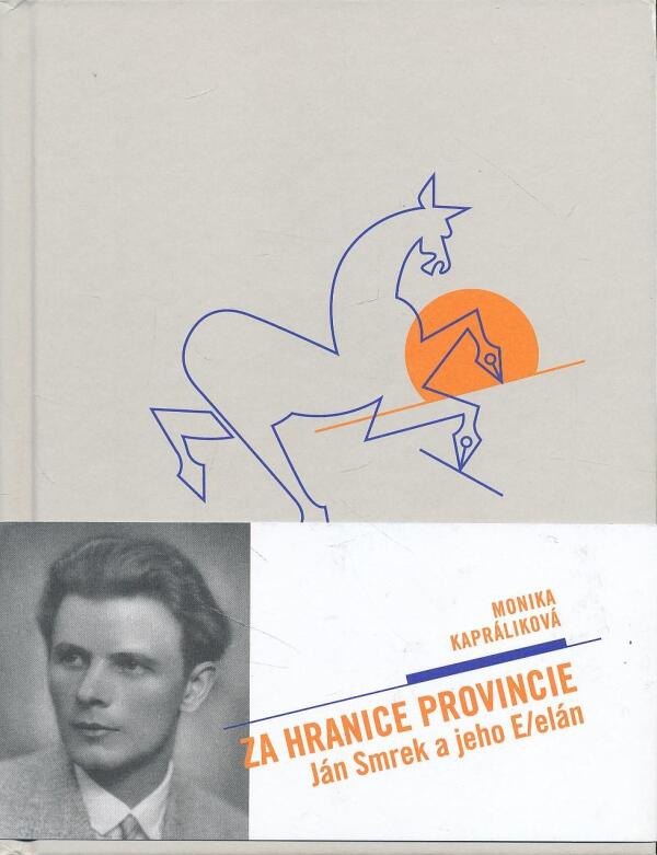 Monika Kapráliková: ZA HRANICE PROVINCIE