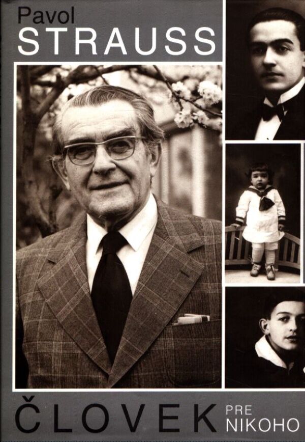 PAVOL STRAUSS - ČLOVEK PRE NIKOHO