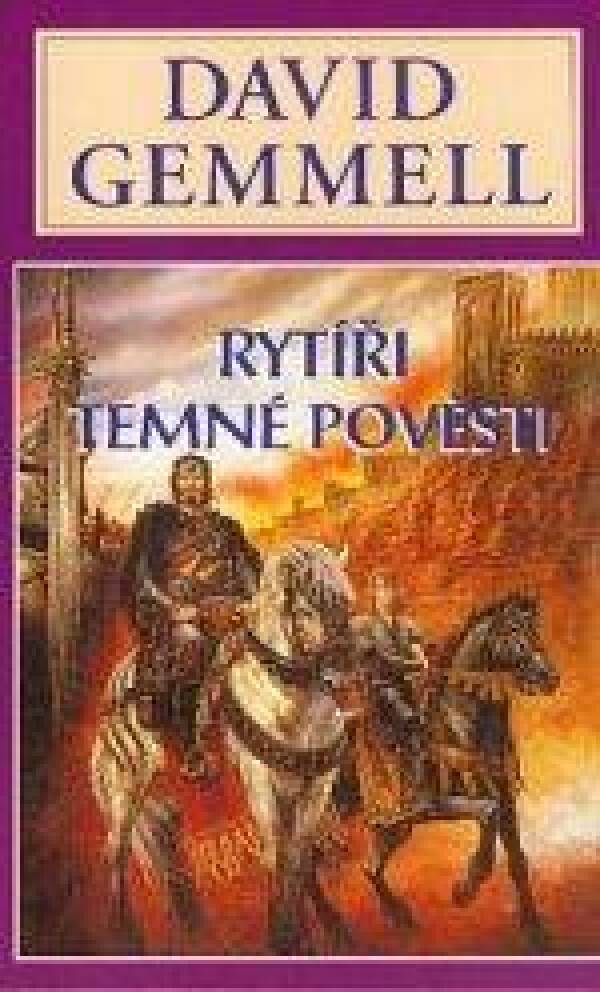 David Gemmell: RYTÍŘI TEMNÉ POVĚSTI