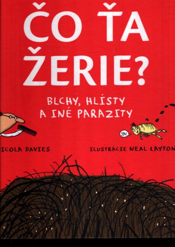 N. Davies, N. Layton: ČO ŤA ŽERIE?