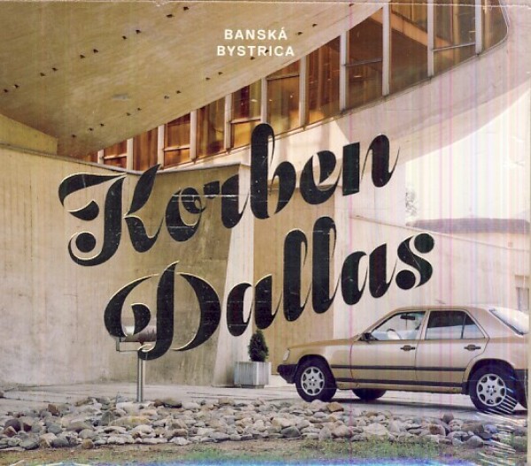 Korben Dallas: BANSKÁ BYSTRICA