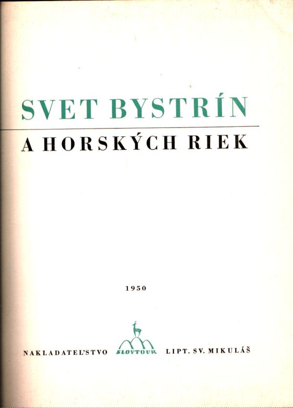 S. Dyková, V. Dyk: SVET BYSTRÍN A HORSKÝCH RIEK