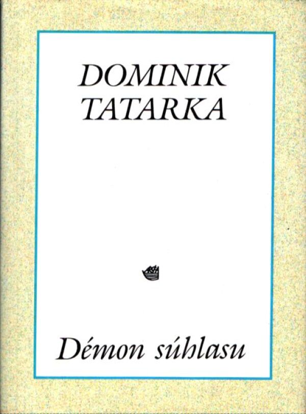 Dominik Tatarka: DÉMON SÚHLASU