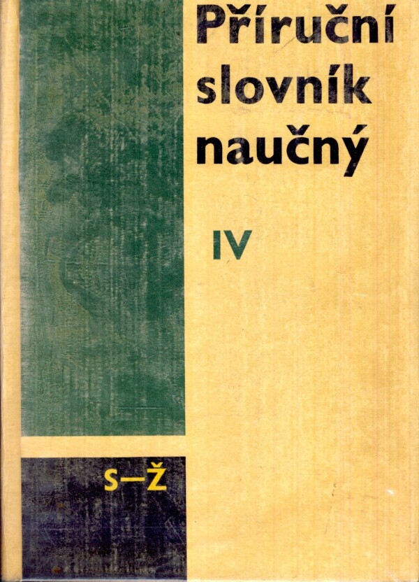 Vladimír Procházka: PŘÍRUČNÍ SLOVNÍK NAUČNÝ I.- IV.