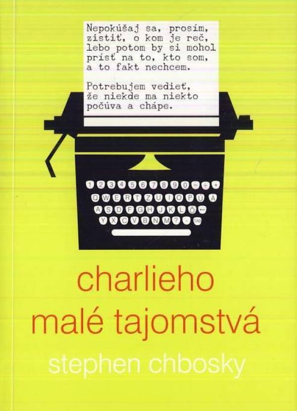 Stephen Chbosky: CHARLIEHO MALÉ TAJOMSTVÁ