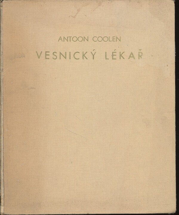 Antoon Coolen: VESNICKÝ LÉKAŘ