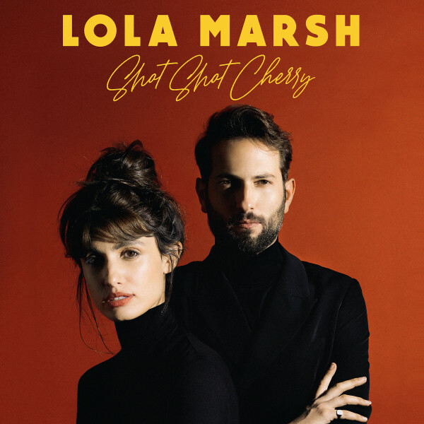 Lola Marsh: SHOT SHOT CHERRY - LP