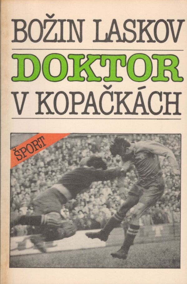 Božin Laskov: DOKTOR V KOPAČKÁCH