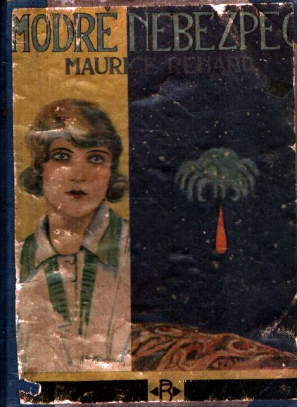 Maurice Renard: MODRÉ NEBEZPEČÍ
