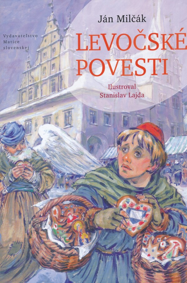 Ján Milčák: LEVOČSKÉ POVESTI